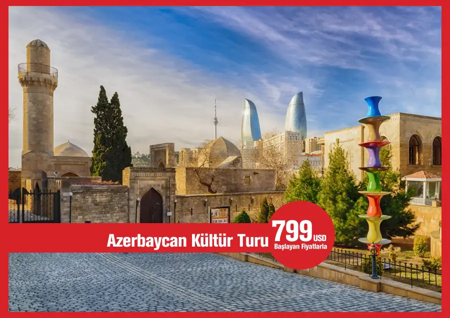Azerbaycan’da 5 Gün 4 Gece